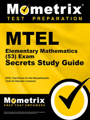 cover image of MTEL Elementary Mathematics (53) Exam Secrets Study Guide
